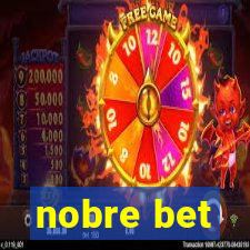 nobre bet