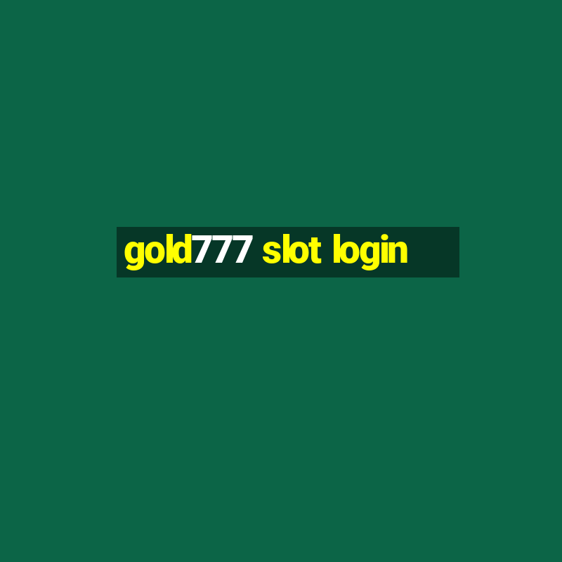 gold777 slot login