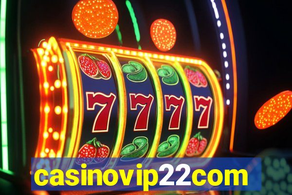 casinovip22com