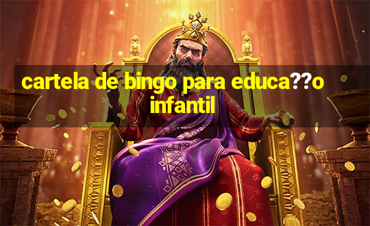 cartela de bingo para educa??o infantil