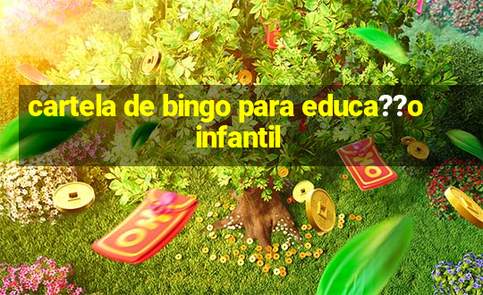 cartela de bingo para educa??o infantil