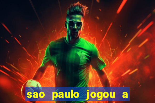 sao paulo jogou a serie b do paulista