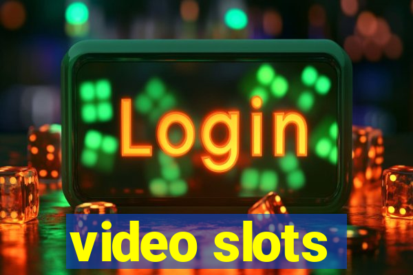 video slots