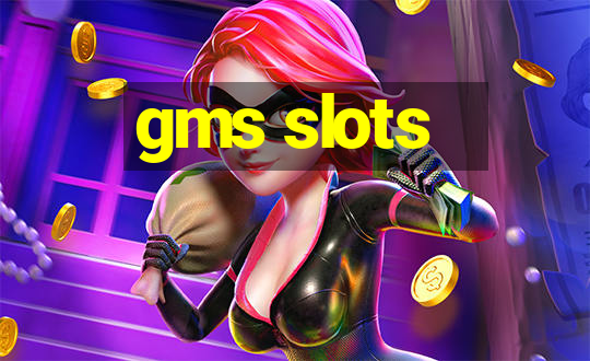 gms slots