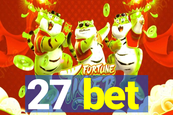 27 bet