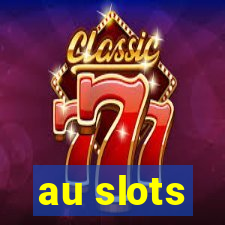 au slots