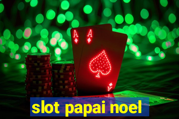 slot papai noel