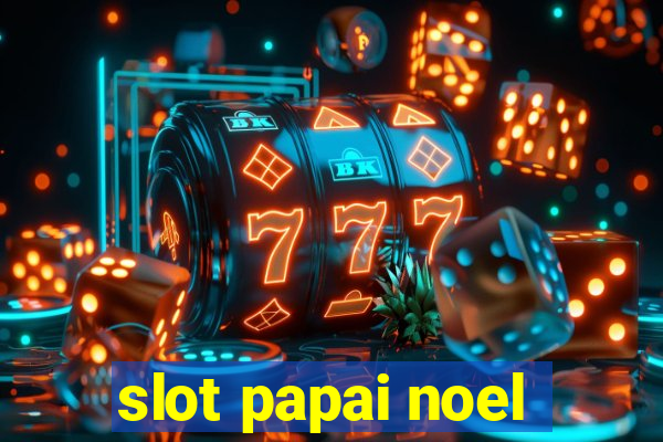 slot papai noel