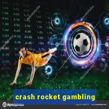 crash rocket gambling