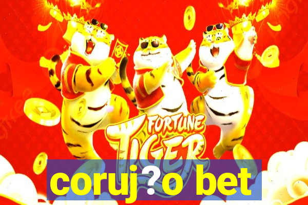 coruj?o bet