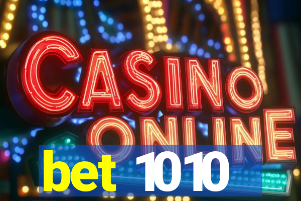 bet 1010