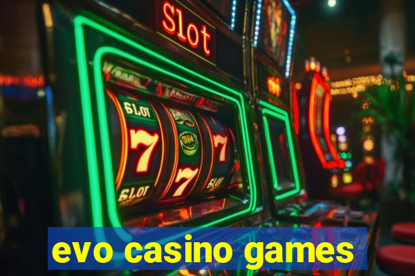 evo casino games