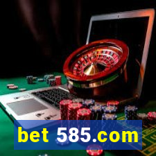 bet 585.com