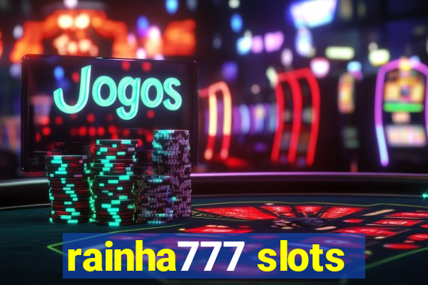 rainha777 slots