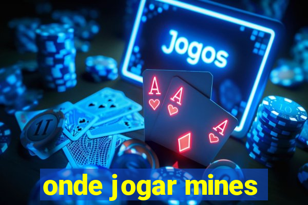 onde jogar mines