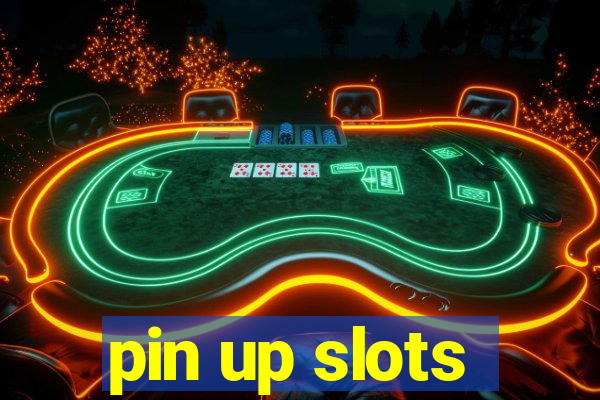 pin up slots