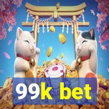 99k bet