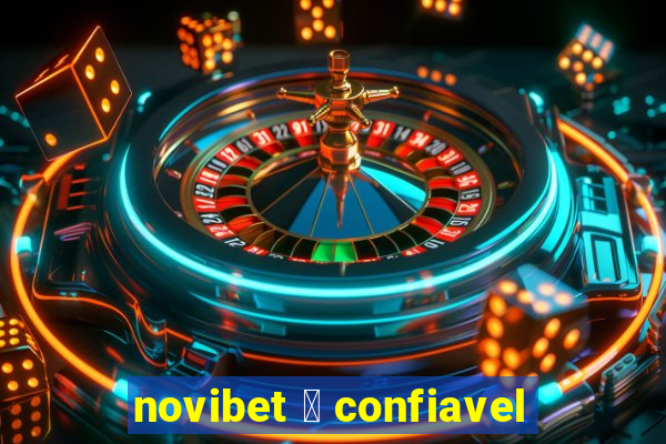 novibet 茅 confiavel