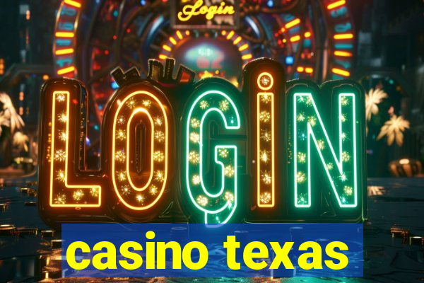 casino texas