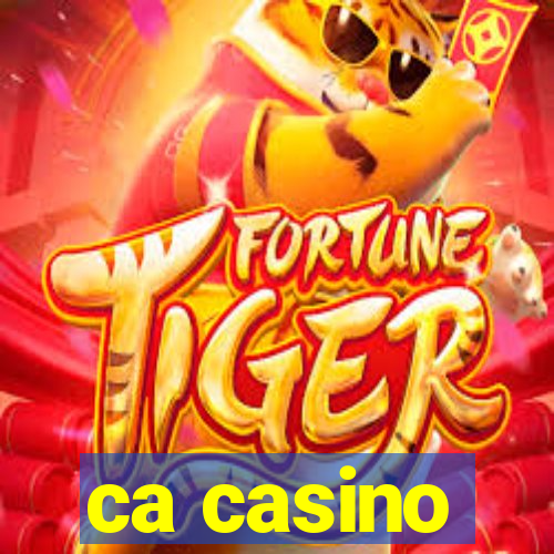 ca casino