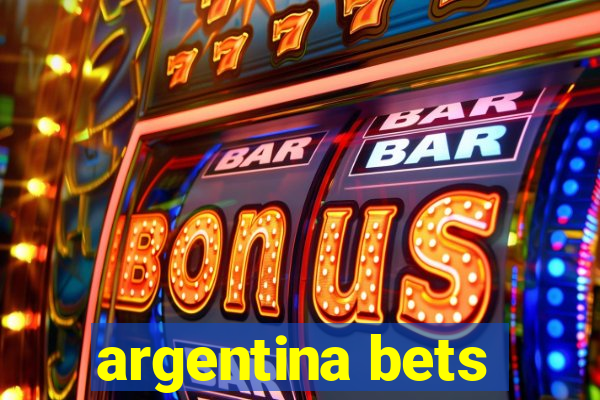 argentina bets