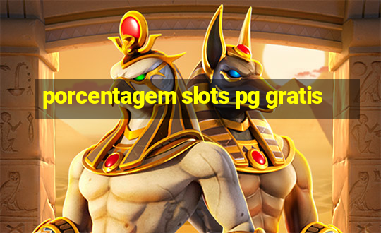 porcentagem slots pg gratis