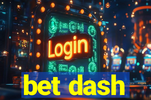 bet dash