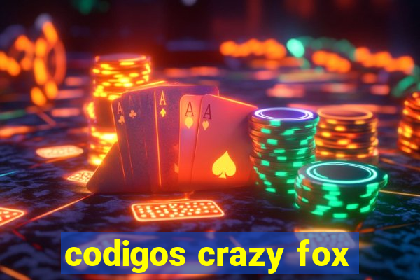 codigos crazy fox