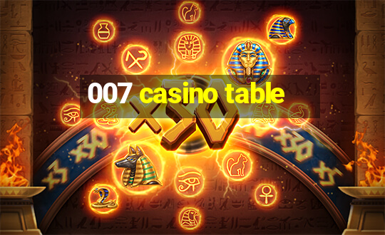 007 casino table