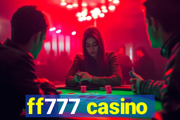 ff777 casino