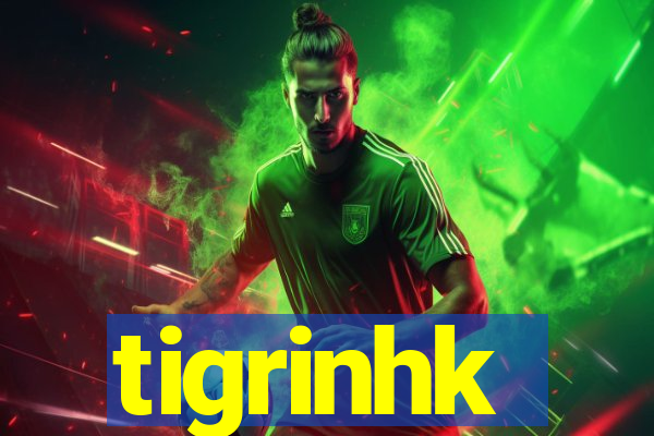 tigrinhk