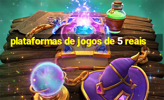 plataformas de jogos de 5 reais