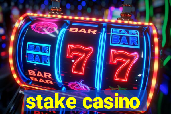 stake casino