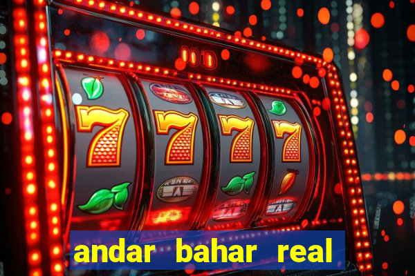 andar bahar real cash game