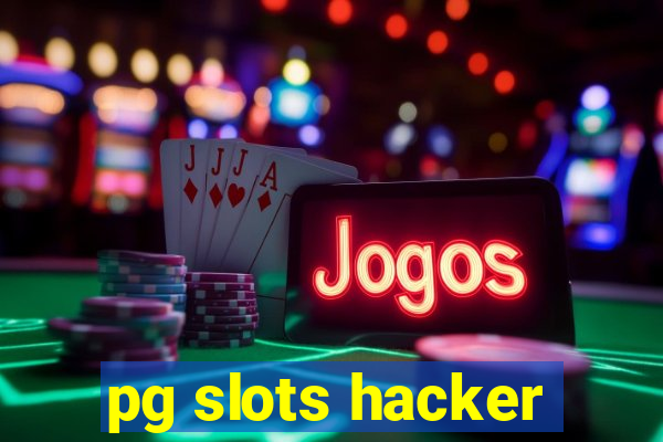 pg slots hacker