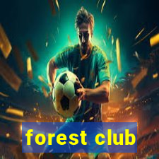 forest club