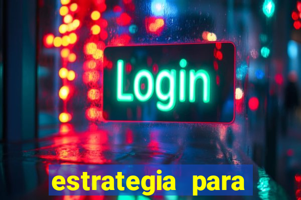 estrategia para jogo fortune tiger