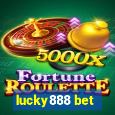 lucky888 bet