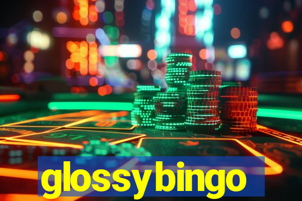 glossybingo