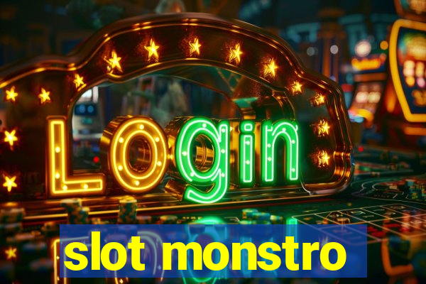 slot monstro