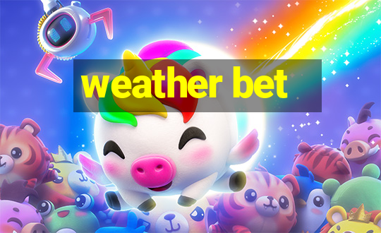 weather bet