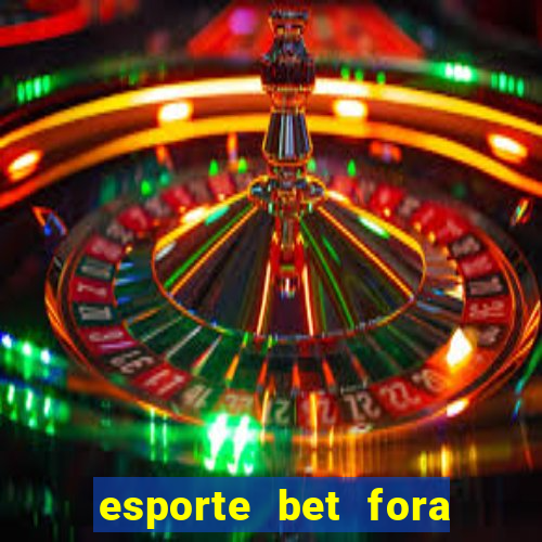 esporte bet fora do ar hoje