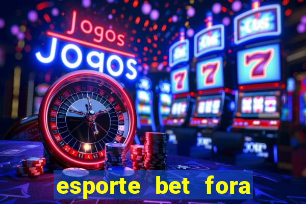 esporte bet fora do ar hoje