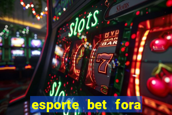 esporte bet fora do ar hoje