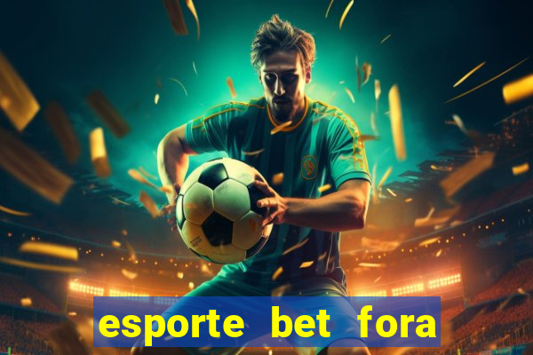 esporte bet fora do ar hoje