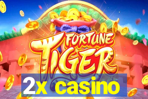 2x casino