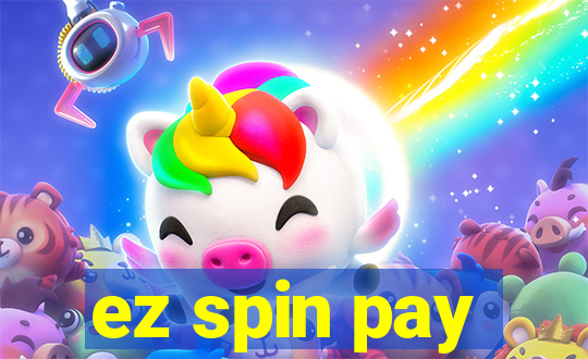 ez spin pay