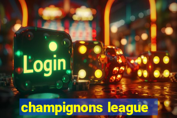 champignons league