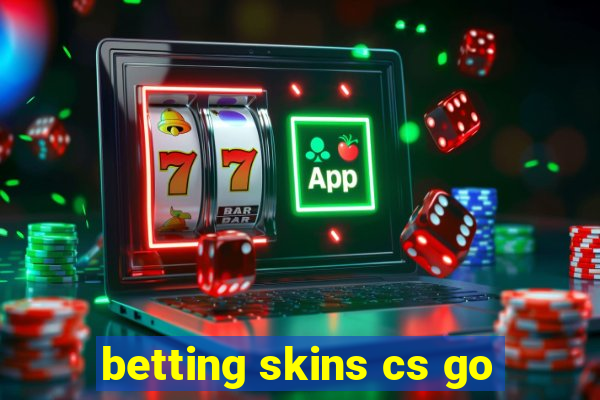 betting skins cs go