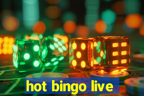 hot bingo live